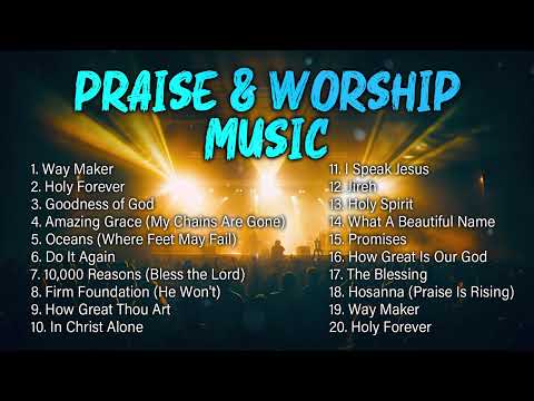 New Christian Worship Songs 2024 Playlist - Top Praise & Worship Music Non Stop