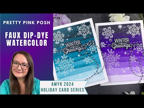 Faux Dip-Dye Cards | AmyR 2024 Holiday Card Series #14