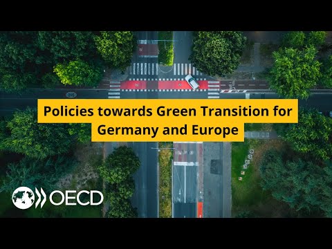 Policies towards Green Transition for Germany and Europe