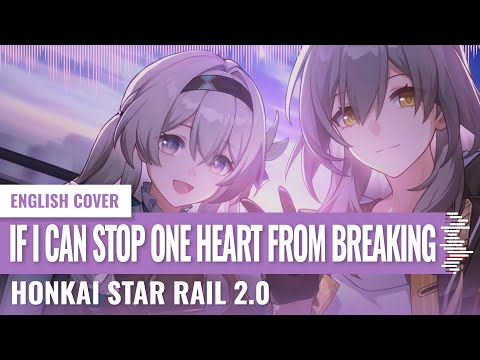 [Yukinami] If I Can Stop One Heart From Breaking ~ Honkai: Star Rail COVER