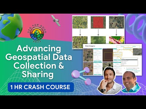 Visualize Geospatial Data with Collect Earth Online, Earth Engine, & Geo AI | Geo for Good 2023