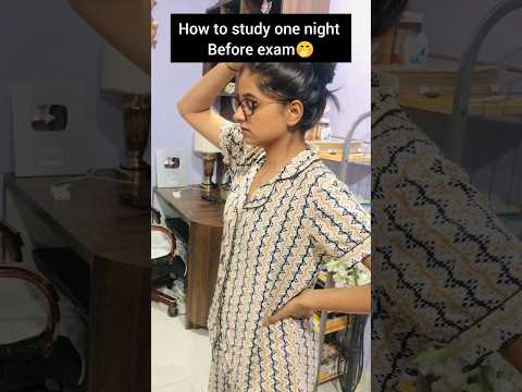 How to study one night before exam 🤭🤭