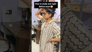 How to study one night before exam 🤭🤭