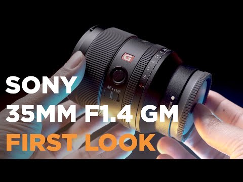 Sony 35mm F1.4 GM First Look