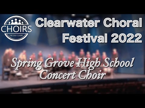 Clearwater Choral Festival 2022 | Spring Grove High School Concert Choir