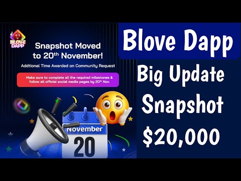 Big Good News Blove Dapp Community ! Blove dapp snapshot 20th November ! airdrop criteria