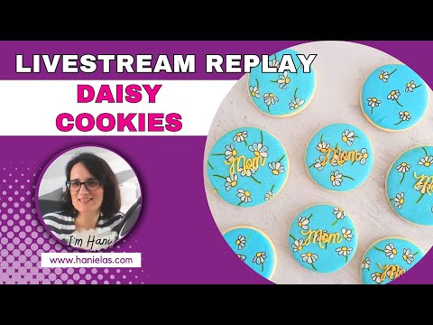 Daisy Cookies - Live Cookie Decorating |Episode 209|