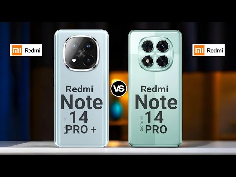 Redmi Note 14 pro plus 5G VS Redmi Note 14 Pro 5G