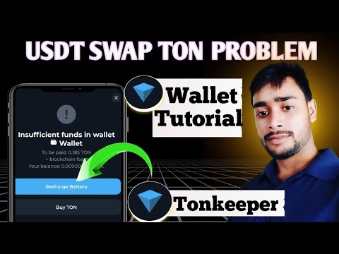 Tonkeeper  recharge battery problem | tonkeeper swap problem | tonkeeper wallet | swap problem