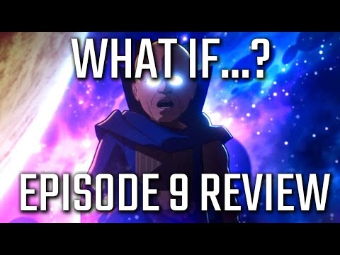 'What If...The Watcher Broke His Oath?' Episode 9 Review (with Dan Gvozden)