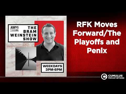 RFK Moves Forward/The Playoffs and Penix