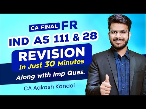 IND AS 111 & IND AS 28 Revision Alongwith Questions | CA Final FR Revision | CA Aakash Kandoi