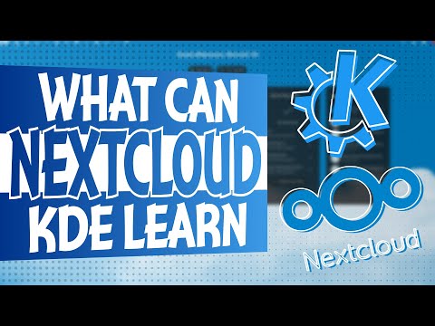 Everything KDE can learn from Nextcloud!!