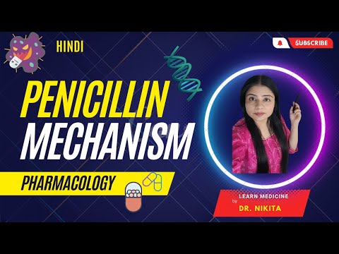 Penicillin Mechanism of Action, Resistance Pharmacology Beta-Lactam Antibiotics Penicillin Mechanism