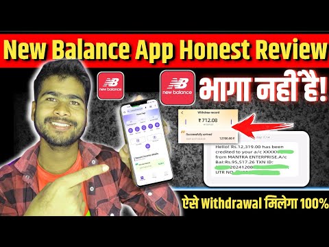 New Balance Earning App Real Review | new balance app withdrawal problem