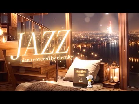 【JAZZピアノ】🍸テネシーワルツ　ナイトアンドデイ　アイラブユー　オンリーユー　アゲイン　ミスティ　ジャズeternity's pianoゆるりさピアノ〔途中広告なし〕