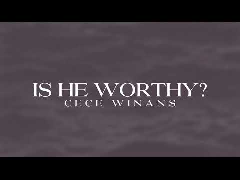 CeCe Winans - Is He Worthy (Official Lyric Video)