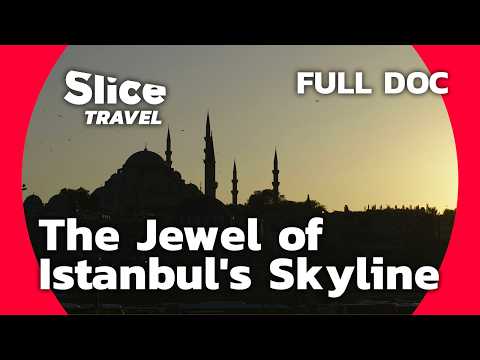 Turkey: The Splendor of the Süleymaniye Mosque | SLICE TRAVEL | FULL DOC