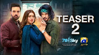 Coming Soon | Teaser 2 | Ft. Mikaal Zulfiqar, Momina Iqbal, Mohsin Abbas Haider | Har Pal Geo