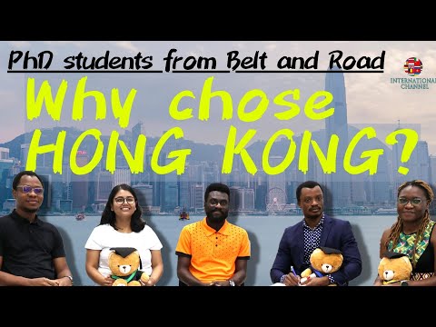 Why PhD students chose Hong Kong? | India, Ghana, Zambia, Nigeria | International Channel