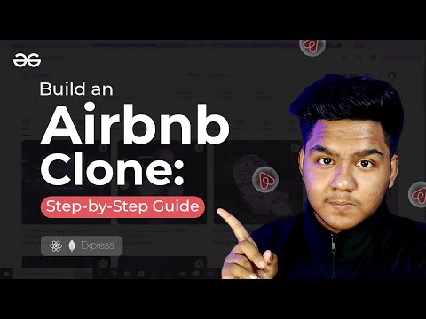 How I Built an AirBnb Clone from Scratch | MERN Stack Project | GeeksforGeeks