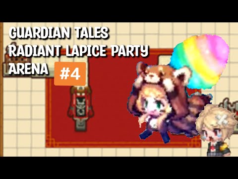 【ガーディアンテイルズ ガデテル /Guardian Tales Arena】レディアントラピス＋バレンシアでアリーナ！#4【Radiant Lapice valencia】