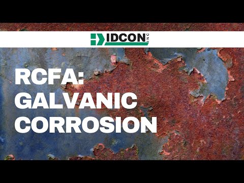 Root Cause Problem Elimination/RCFA: Galvanic Corrosion