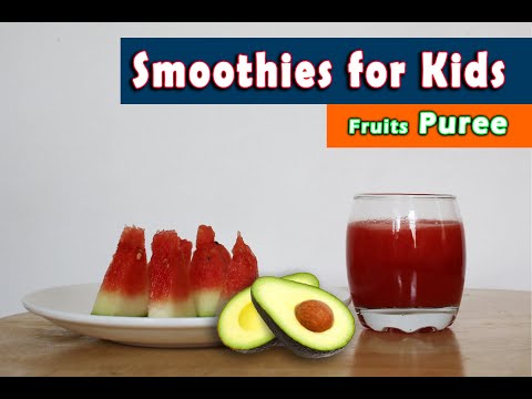 Healthy Smoothies for Kids || Healthy Baby Smoothies || Watermelon Smoothie || Avocado Smoothie