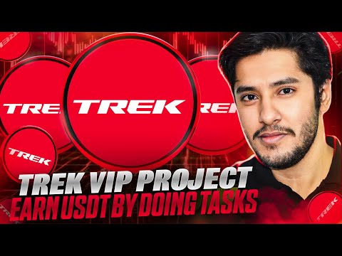 TREK VIP PLATFORM 🔥EARN USDT BY DOING TASKS🔥