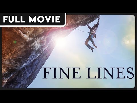 Fine Lines - Life Lessons of the Vertical World - Inspirational Award-Winning Documentary