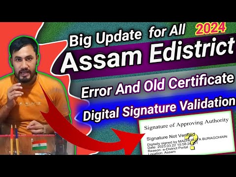 Assam Edistrict approved and Old Application No Certificate Downloading process/Signature Validation