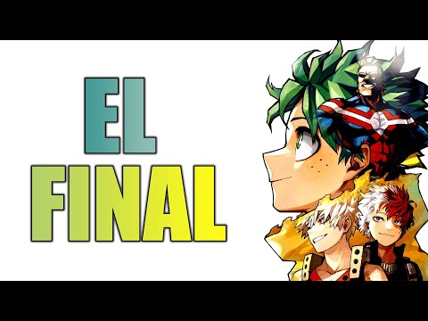 EL FINAL DE BOKU NO HERO ACADEMIA ¿DEKU NO es un HEROE?