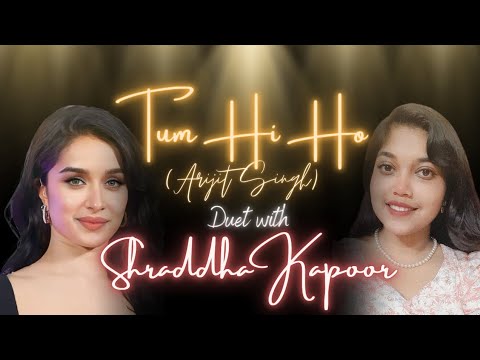 Tum Hi Ho Duet Cover with Shraddha Kapoor @StarMakerNetwork #starmaker #arijitsingh #ashiqui2