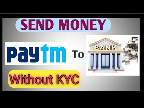 Send Money From Paytm to Bank Account Without KYC.