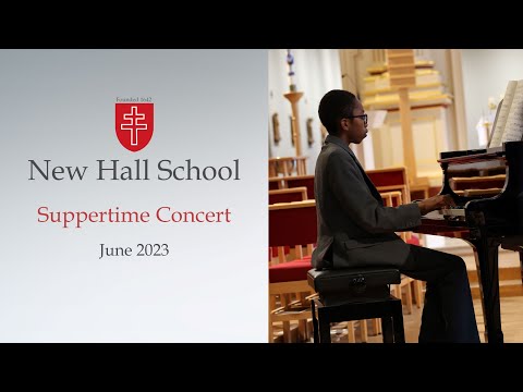 New Hall School's Music Department Presents the Suppertime Concert (June 2023)