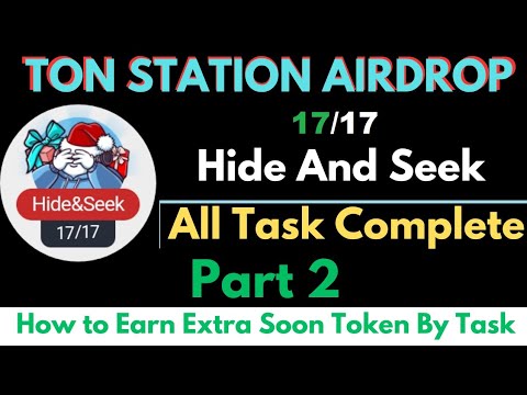 17/17 Hide And Seek || Ton Station Airdrop Task Complete In This Video ||