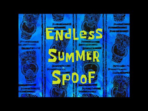 Endless Summer Spoof - SB Soundtrack