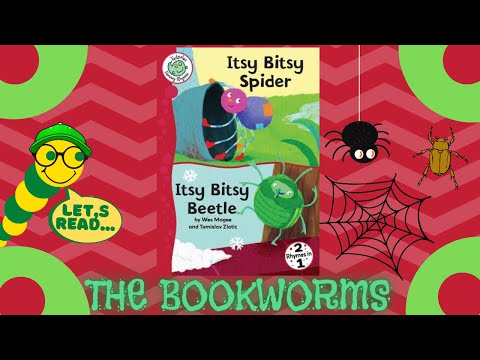 Itsy Bitsy Spider and Itsy Bitsy Beetle🕷🐞 - By Wes Magee