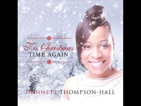 Donnett Thompson-Hall (Official Video)Christmas Song: "Angels we have heard On High"