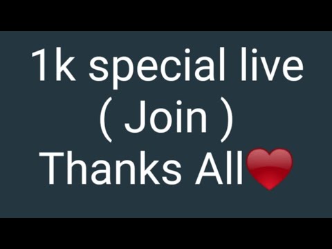 1k special live || must join