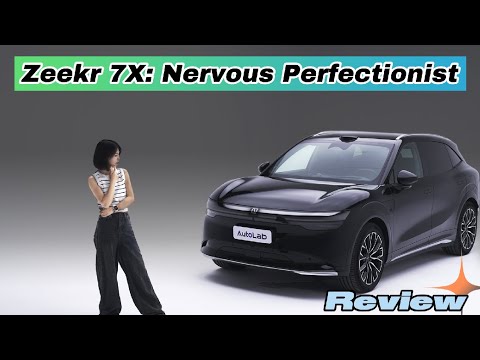 Nervous Perfectionist - Zeekr 7X Static Review