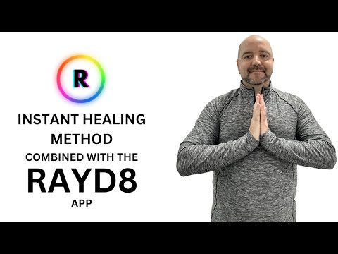 Instant Healing Technique Combined with the RAYD8 App