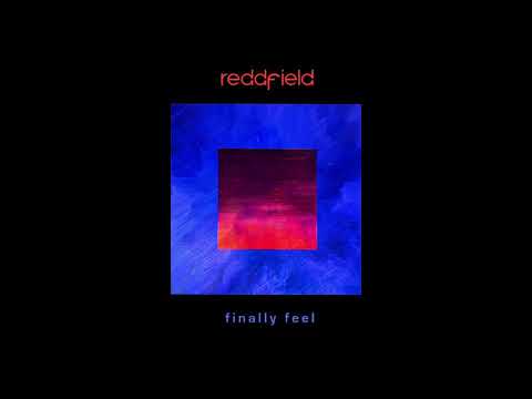 Reddfield - Finally Feel