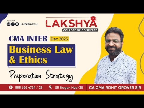 CMA INTER - BUSINESS LAW & ETHICS PREPERATION STRATEGY BY CA CMA ROHIT GROVER SIR