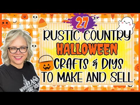 🎃💜 Rustic Country Halloween Crafts and DIYs to Make and Sell this Year! 2024 Collection Video!