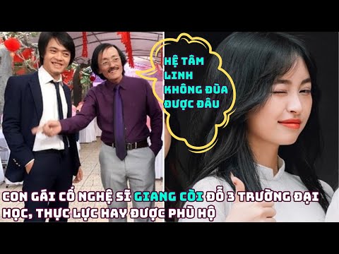 Con gái cố nghệ sĩ Giang Còi đỗ 3 trường đại học, hệ tâm linh không đùa được đâu