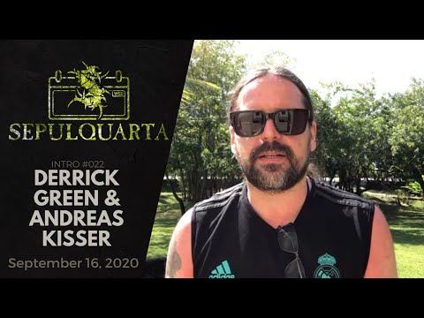 SepulQuarta - Intro with DERRICK GREEN & ANDREAS KISSER  (September 16, 2020 | Sepultura #022)