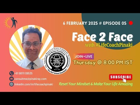 Face-2-Face with #LifeCoachPinaki — Episode 5