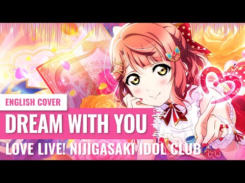 [Yukinami] Dream With You ~ Ayumu Uehara Love Live Nijigasaki Highschoolidol Club ENGLISH COVER