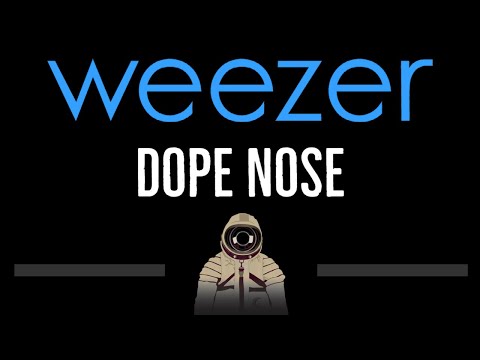 Weezer • Dope Nose (CC) 🎤 [Karaoke] [Instrumental Lyrics]